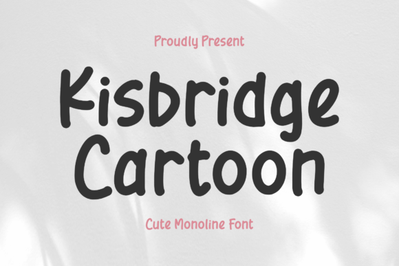 Kisbridge Cartoon Font for Small Business Branding