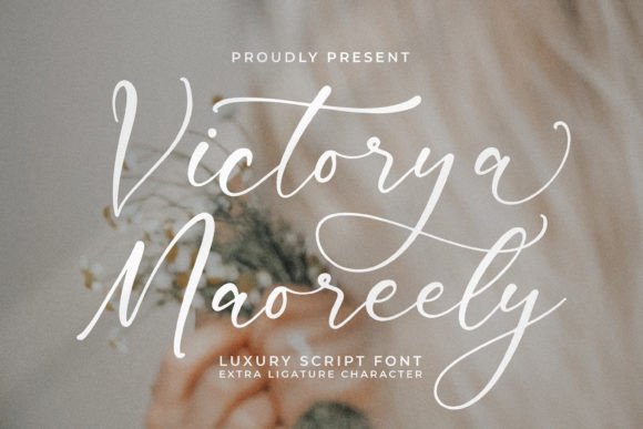 Victorya Maoreely: A Luxurious Script Typeface for Editors